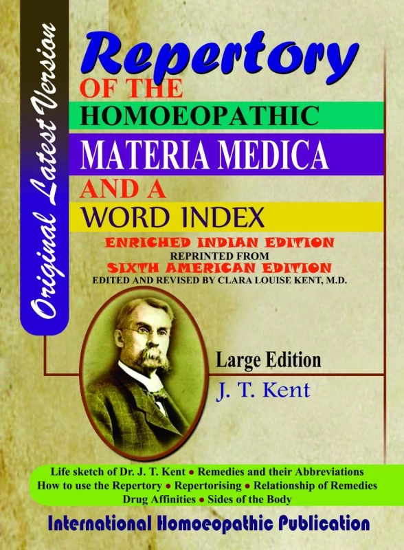 Repertory of the Homoeopathic Materia Medica & Word Index (Large & Original Latest Edition) By J.T. Kent