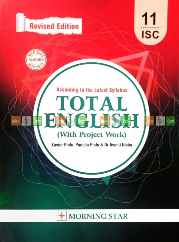 Total English for Class 11 (with Project Work) – Xavier Pinto, Pamela Pinto & Dr. Avanti Nisha | Morning Star Publication